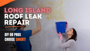 Roof Leak Repair Long Island